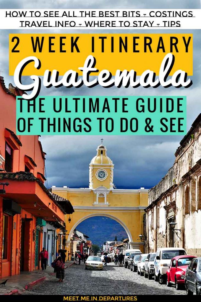 A perfect 2 week itinerary for backpacking Guatemala. ALL of the main highlights of Guatemala including Tikal, Antigua, Lake Atitlan & Semuc Champey. Where to go in Guatemala to see the best ruins, where to spot wildlife in Guatemala and the best adventure sport areas in Guatemala #Guatemala #CentralAmerica #Tikal #TravelCentralAmerica