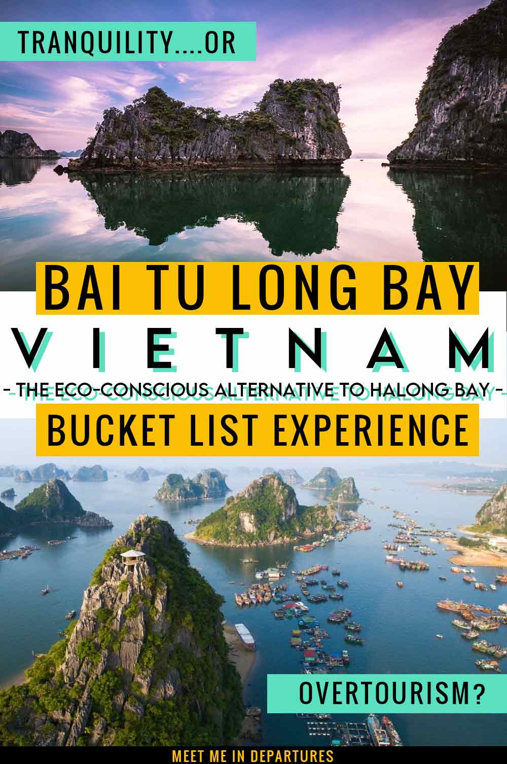 Bai Tu Long Bay Vs Halong Bay, Vietnam. An Eco-Conscious Alternative